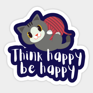 Think happy, be happy Sticker